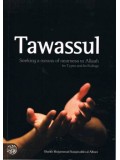 Tawassul: Seeking a Means of Nearness to Allah - Its Types and Its Rulings PB